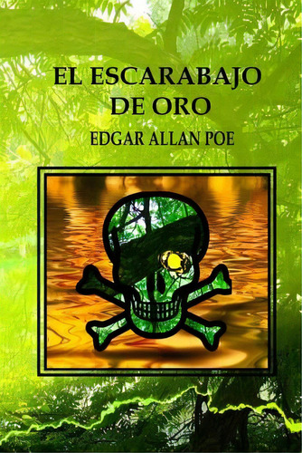 El Escarabajo De Oro, De Calleja, Saturnino. Editorial Createspace, Tapa Blanda En Español