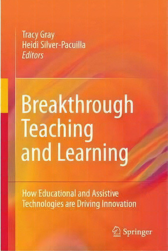 Breakthrough Teaching And Learning, De Tracy Gray. Editorial Springer Verlag New York Inc, Tapa Dura En Inglés