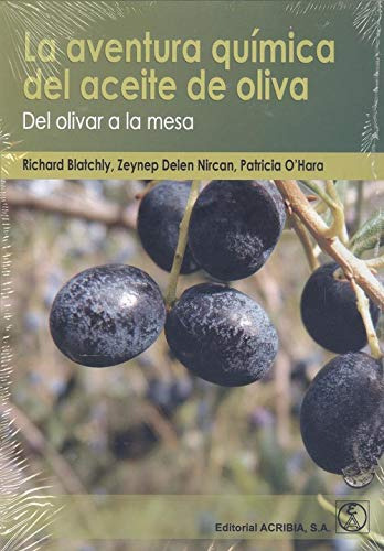 Libro Aventura Quimica Del Aceite De Oliva Del Olivar A La M