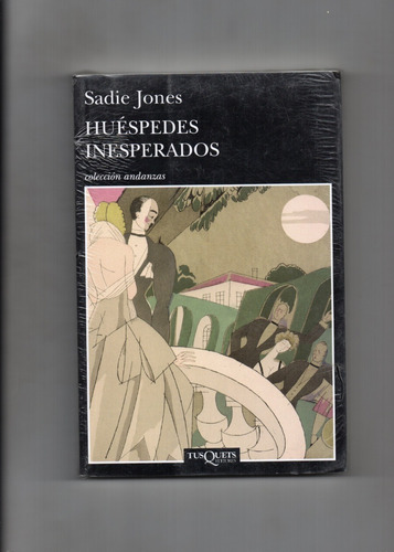 Huéspedes Inesperados - Sadie Jones - Tusquets