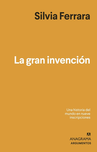 Gran Invencion, La - Silvia Ferrara