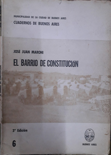 3033. El Barrio De Constitución - Maroni, José Juan