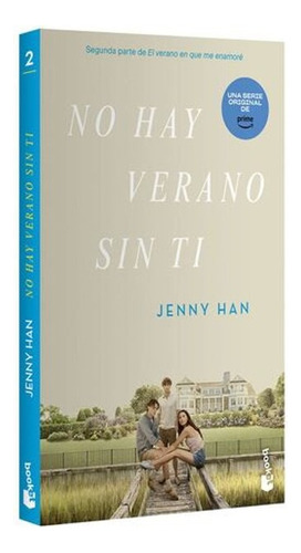No Hay Verano Sin Ti, De Jenny Han. Editorial Booket Planeta, Tapa Blanda En Español, 2023