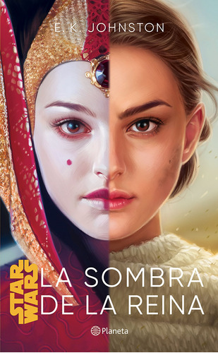 Star Wars. La sombra de la reina, de Johnston, E. K.. Serie Lucas Film Editorial Planeta México, tapa blanda en español, 2019