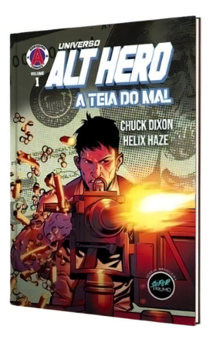 Alt Hero - A Teia Do Mal Vol. 1 (capa Dura), De Chuck Dixon. Editora Super Prumo, Capa Dura Em Português, 2021