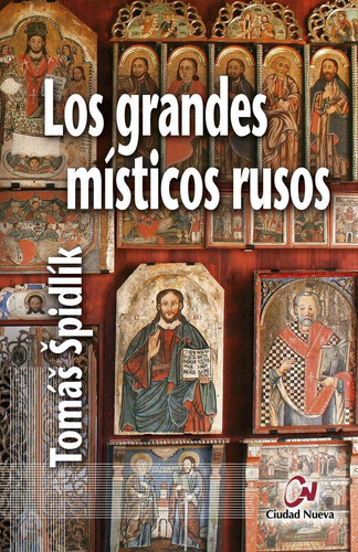 Libro: Los Grandes Místicos Rusos. Spidlík, Tomás. Editorial