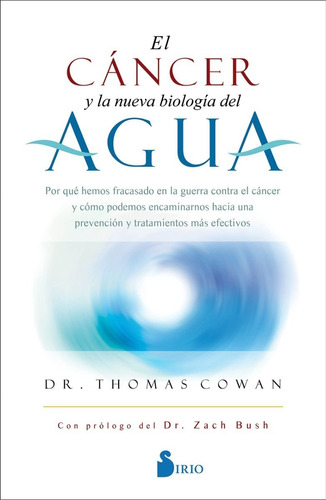 Libro Cancer Y La Nueva Biologia Del Agua - Dr. Thomas Cowan