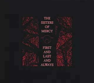 The Sisters Of Mercy - First And Last And Always Cd