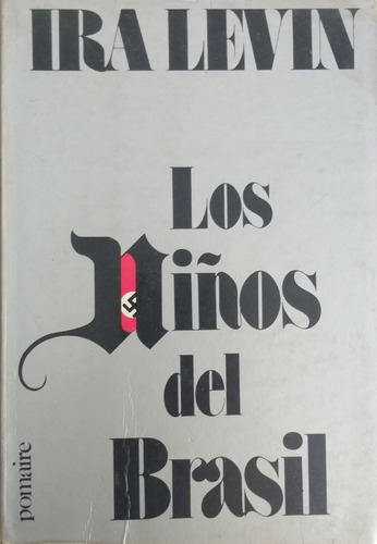 Los Niños Del Brasil-ira Levin Pomaire