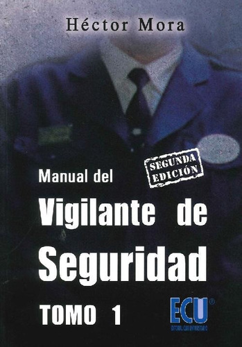 Libro Manual Del Vigilante De Seguridad - 2 Tomos De Héctor