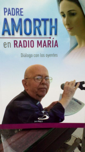 Padre Amorth En Radio Maria. Dialogo Con Los Creyentes 