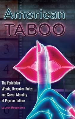 Libro American Taboo : The Forbidden Words, Unspoken Rule...