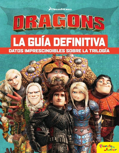 Como Entrenar A Tu Dragon - La Guia Definitiva