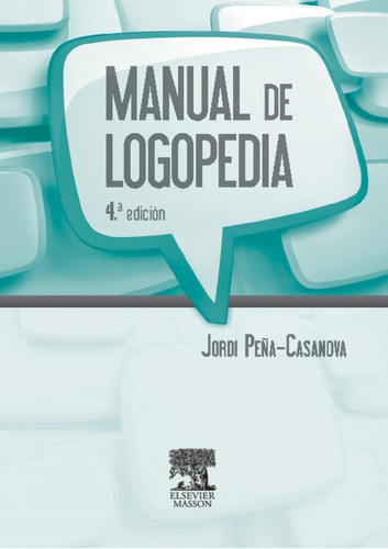 Libro: Manual De Logopedia. Peña-casanova, Jordi. Masson Edi