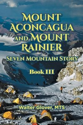 Libro Mount Aconcagua And Mount Rainier Seven Mountain St...