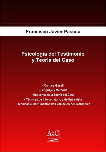 Psicología Del Testimonio Y Teoría Del Caso