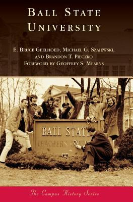 Libro Ball State University - E Bruce Geelhoed