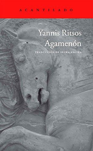 Libro Agamenón De Ritsos Yannis Acantilado