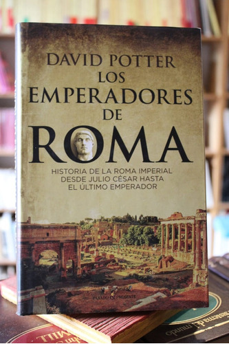Los Emperadores De Roma - David Potter