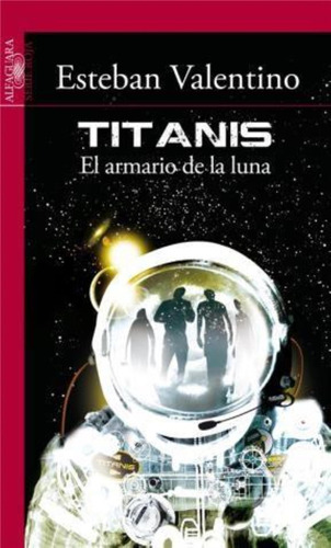Titanis: El Armario De La Luna