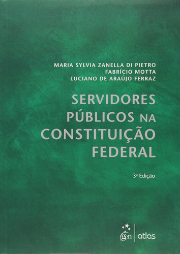 Servidores Públicos Na Constituição Federal, de Atlas. Editora Atlas Ltda., capa mole em português, 2015