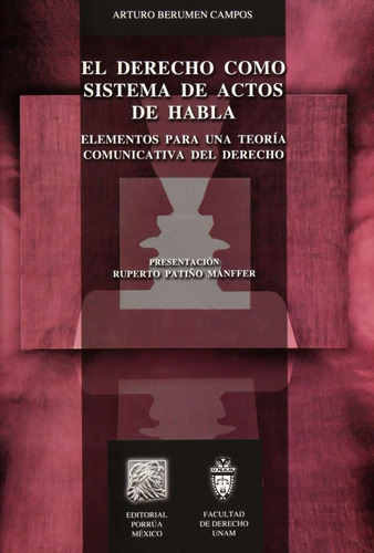 Derecho Como Sistema De Actos De Habla, El, De Berumen Campos, Arturo. Editorial Porrúa México, Tapa Blanda En Español, 2010