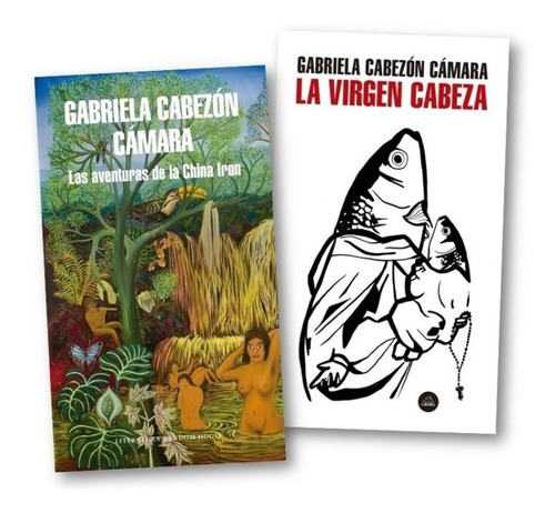 2 Libros Gabriela Cabezon Camara China Iron + Virgen