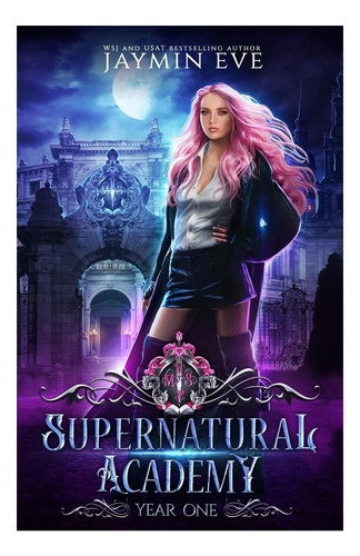 Libro: Supernatural Academy: Year One