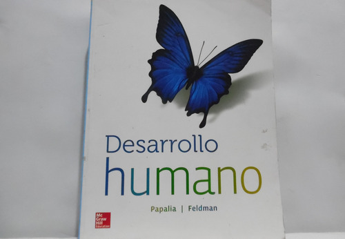 Desarrllo Humano / Papalia - Felman / Mc Graw Hill 