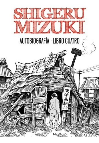 Shigeru Mizuki Autobiografia Volumen 4 Astiberri (español)