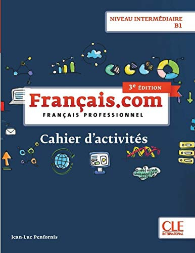 Libro Français. Com Intermédiaire 3ème Éd Cahier D'exercices