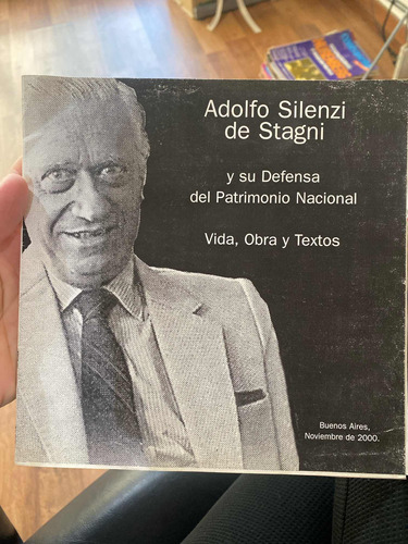 Adolfo Silenzi De Stagni Y Su Defensa Delpatrimonio Naciona