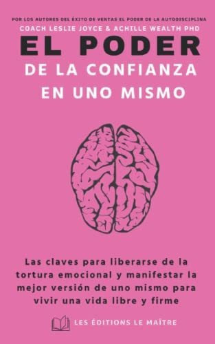 Libro : El Poder De La Confianza En Uno Mismo Las Claves.. 