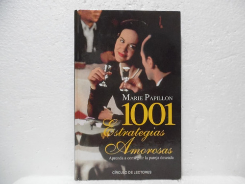 1001 Estrategias Amorosas / Marie Papillon / Círculo 