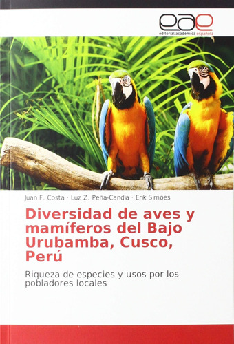 Libro: Diversidad De Aves Y Mamíferos Del Bajo Urubamba, Cus