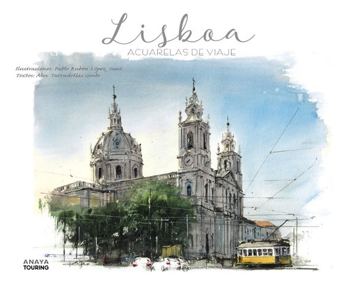 Lisboa. Acuarelas De Viaje (libro Original)