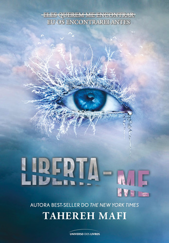 Liberta-me, de Mafi, Tahereh. Série Estilhaça-me (2), vol. 2. Universo dos Livros Editora LTDA, capa mole em português, 2020