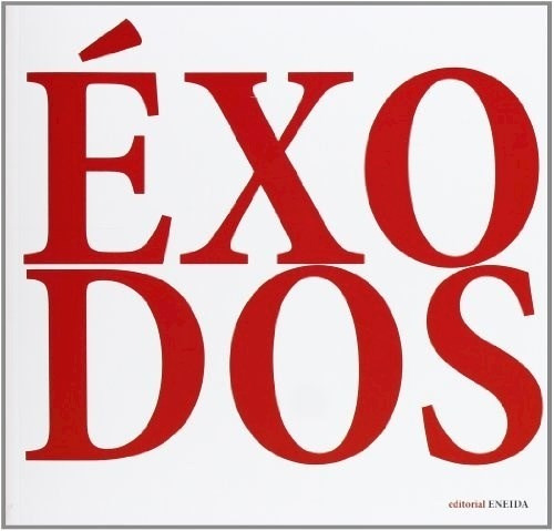 Exodos, De Vv.aa. Editorial Eneida, Tapa Blanda En Español