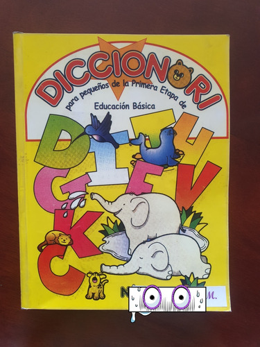 Diccionario Para Niños Primera Etapa De Educación Básica