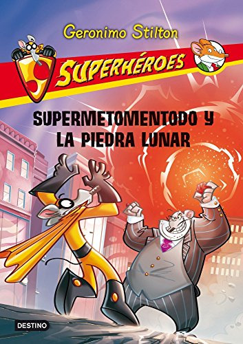 Supermetomentodo Y La Piedra Lunar: Superheroes 9