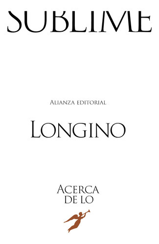 Acerca De Lo Sublime, De Longino. Editorial Alianza Distribuidora De Colombia Ltda., Tapa Blanda, Edición 2022 En Español