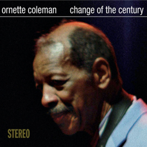 Ornette Coleman / Change Of Century (vinilo)