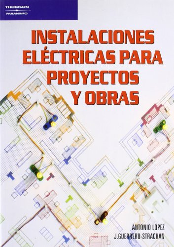 Instalaciones Electricas Para Proyectos Y Obras -sin Colecci