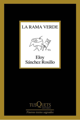 Rama Verde,la - Eloy Sanchez Rosillo