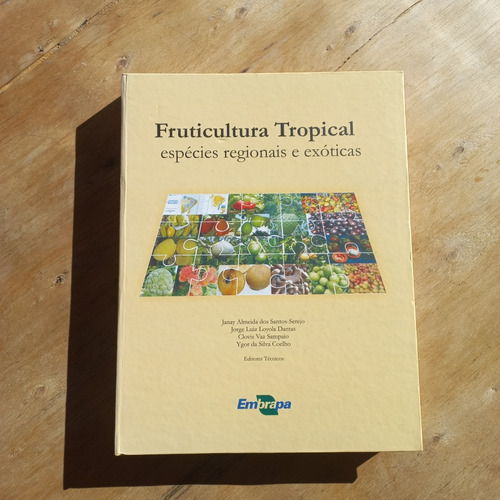 Livro Fruticultura Tropical Espécies Regionais E Exóticas