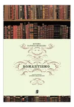 Comprar Livro Roteiro Da Poesia Brasileira - Romantismo - Antonio Carlos Secchin [2007]