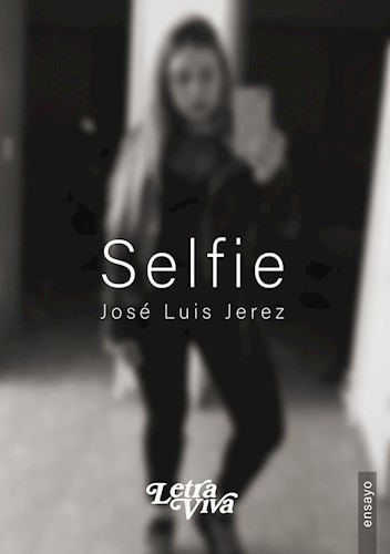 Libro Selfie De Jose Luis Jerez