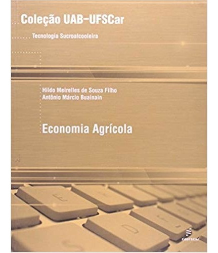 Economia agrícola, de Suza Filho, Hildo. Editora Fundação de Apoio Inst. Ao Desenv. Cient. E Tecnologico, capa mole em português, 2011