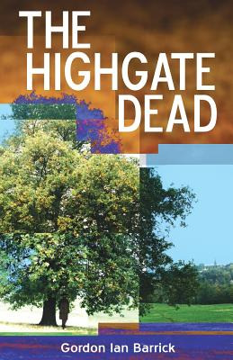 Libro The Highgate Dead - Barrick, Gordon Ian