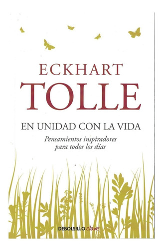 En Unidad Con La Vida-tolle, Eckhart-debolsillo